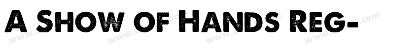 A Show of Hands Reg字体转换 A Show of Hands Reg字体转换